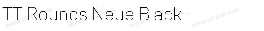 TT Rounds Neue Black字体转换